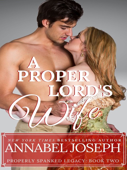 Title details for A Proper Lord's Wife by Annabel Joseph - Available